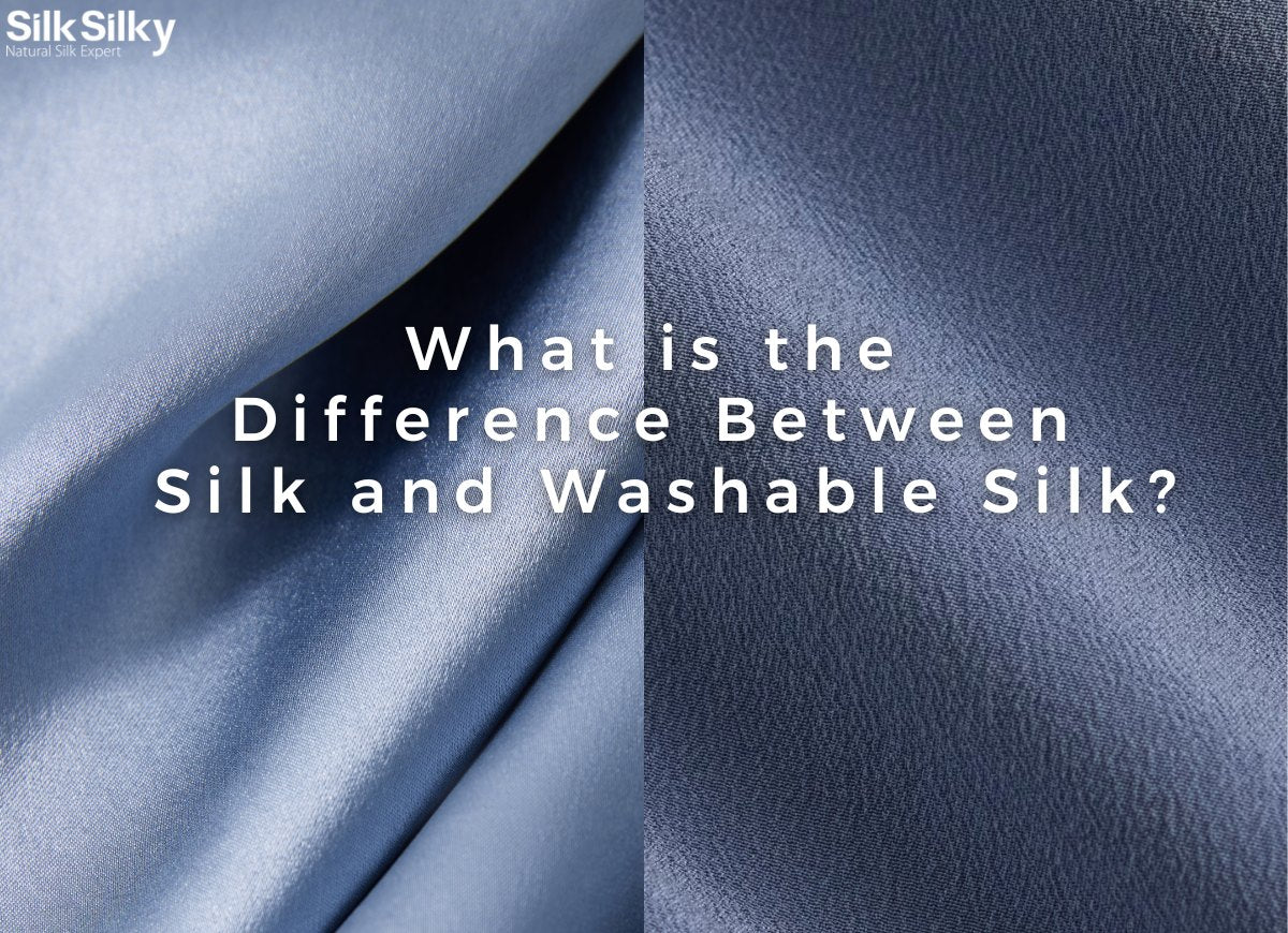 difference between silk and washable silk