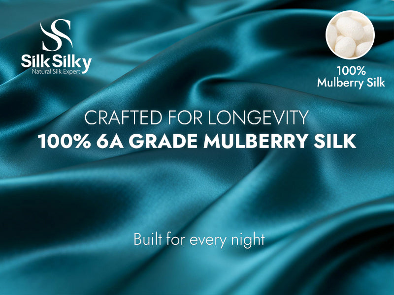 Crafted for Longevity: 100% 6A Grade Silk